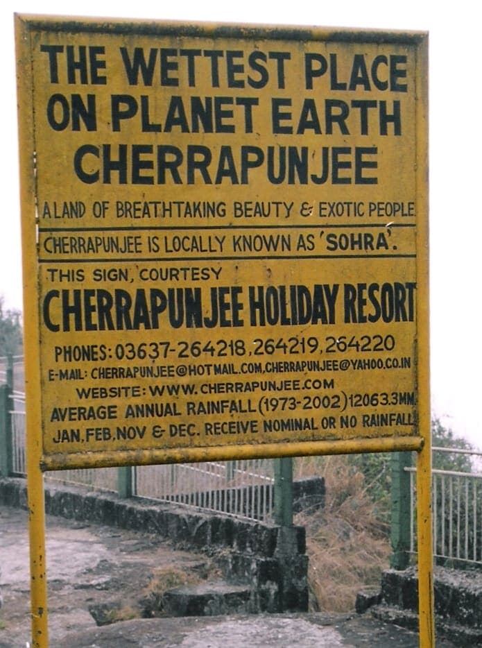 Cherrapunji, North East India — One of the wettest places on earth.